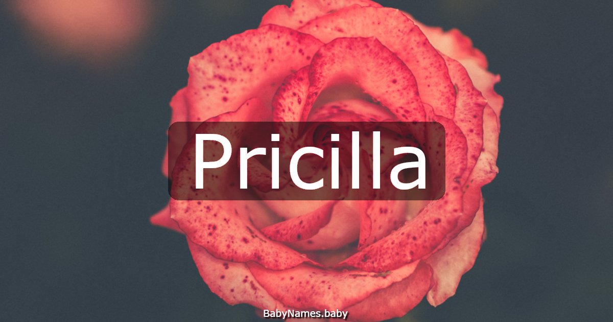Pricilla
