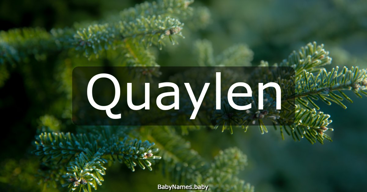 Quaylen