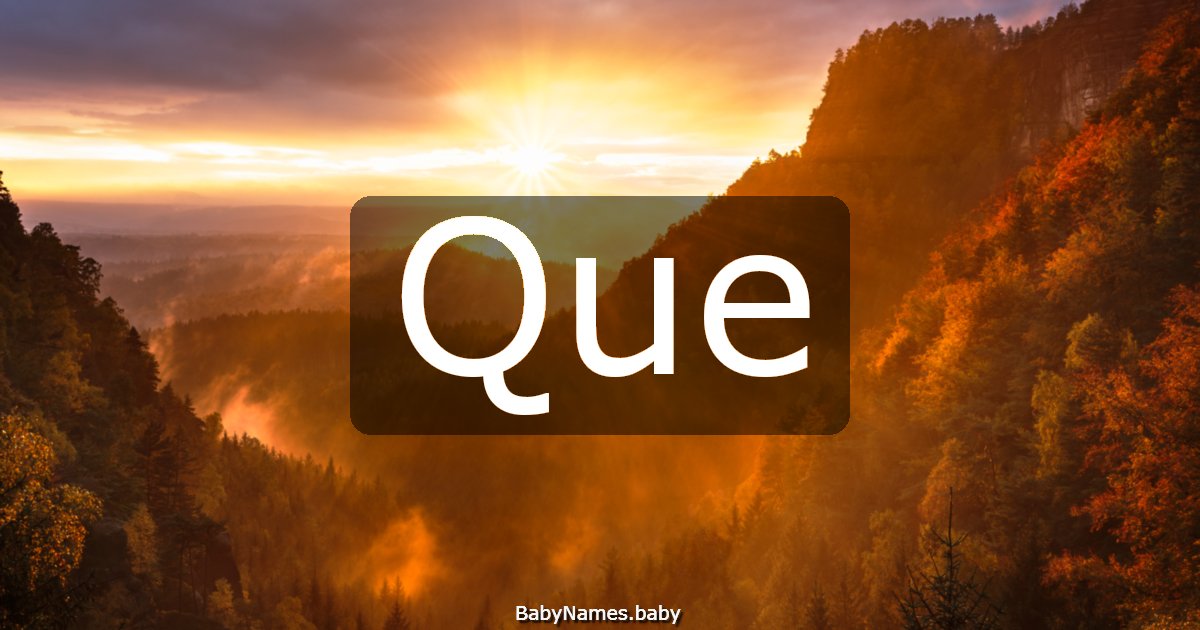 Que