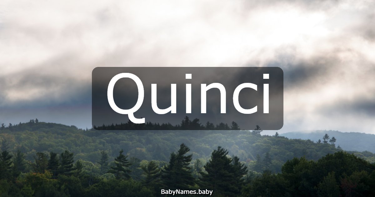 Quinci