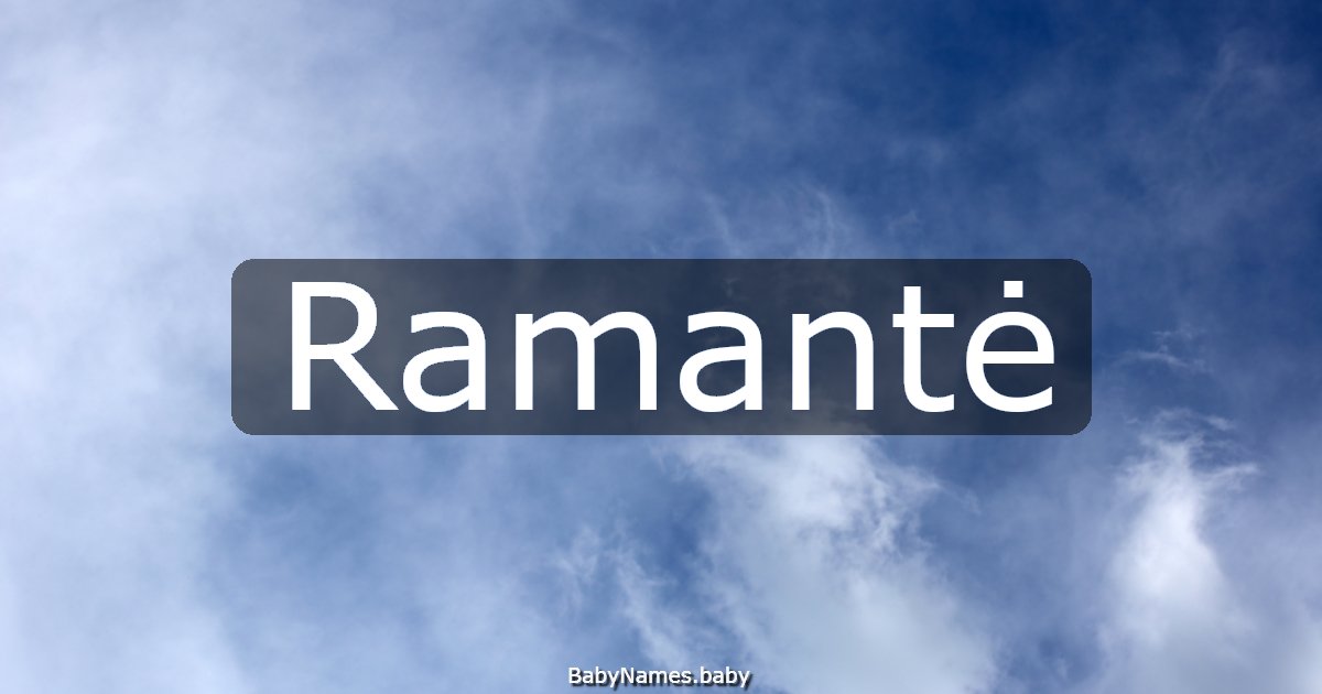 Ramantė