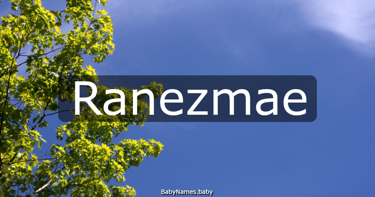 Ranezmae