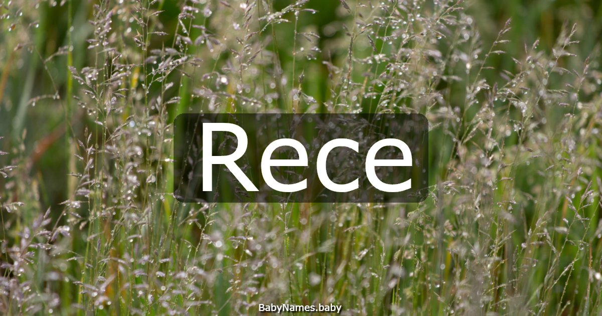 Rece