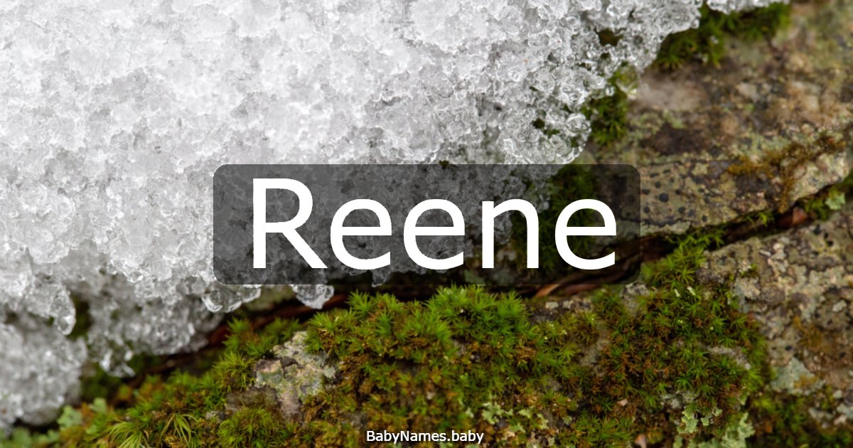 Reene