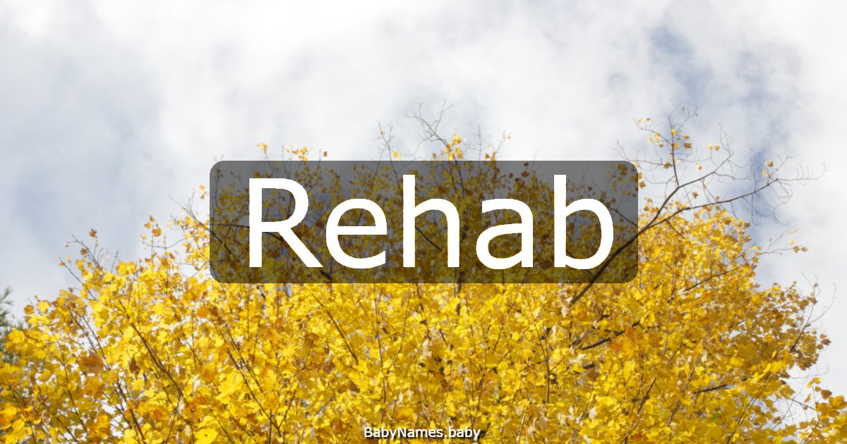 Rehab