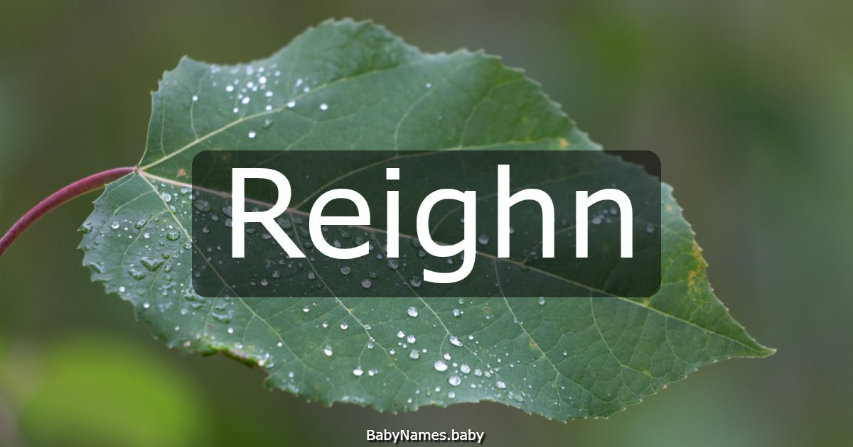 Reighn
