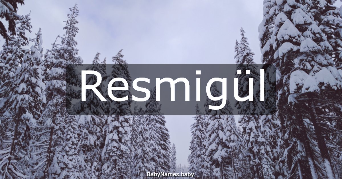 Resmigül