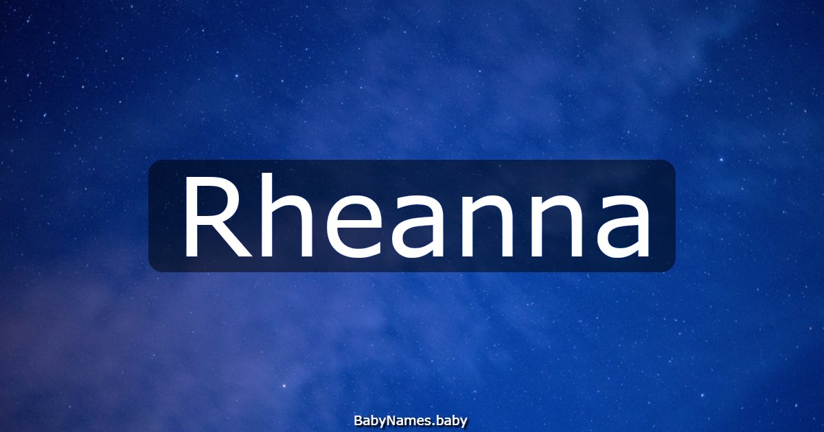 Rheanna
