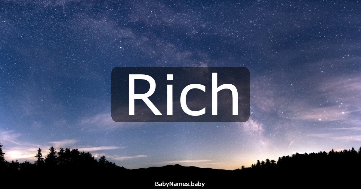Rich