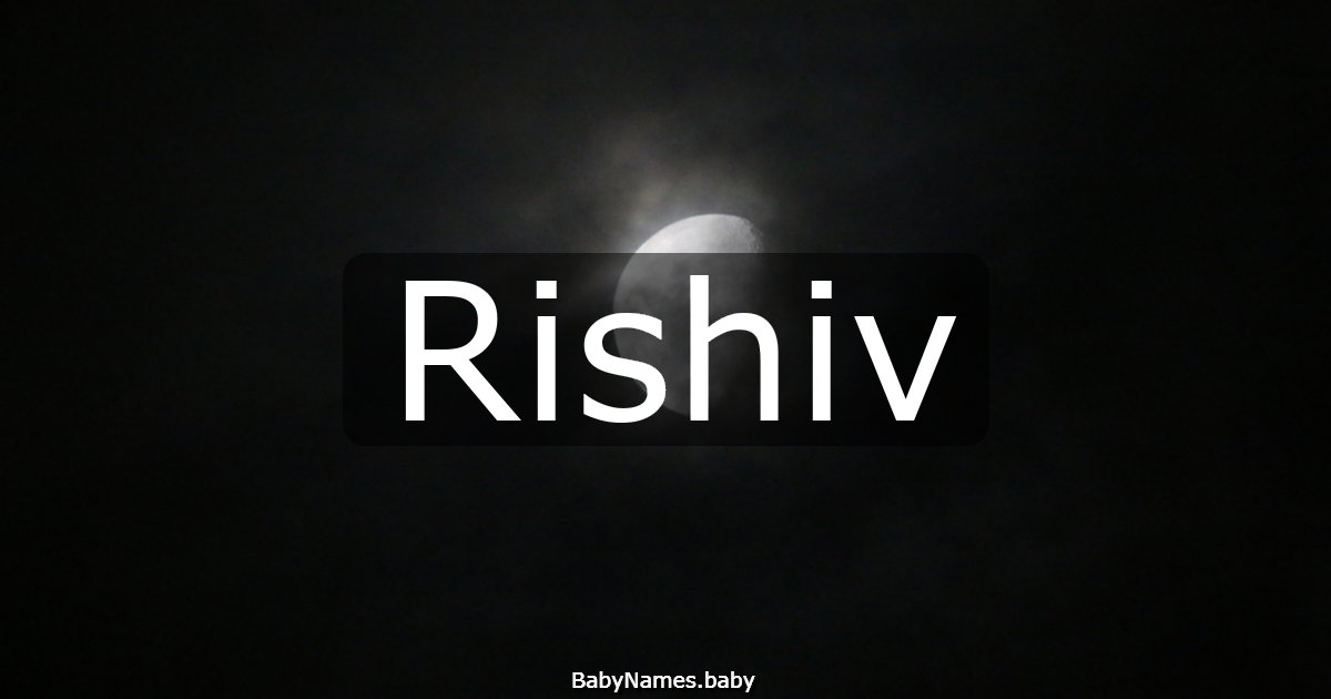 Rishiv