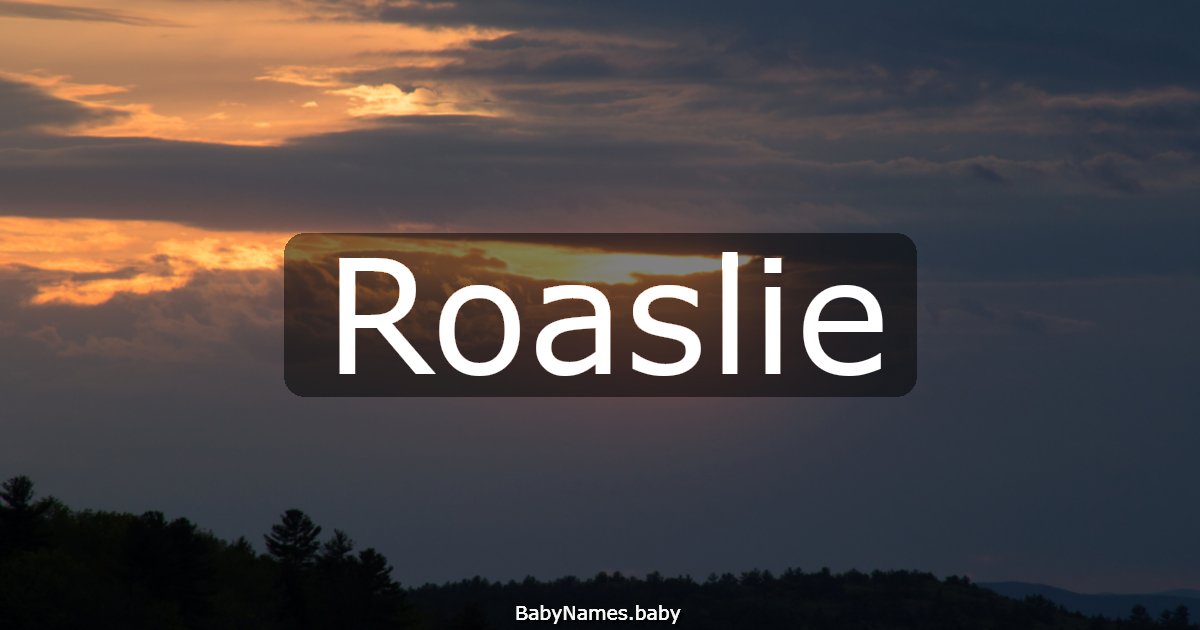 Roaslie