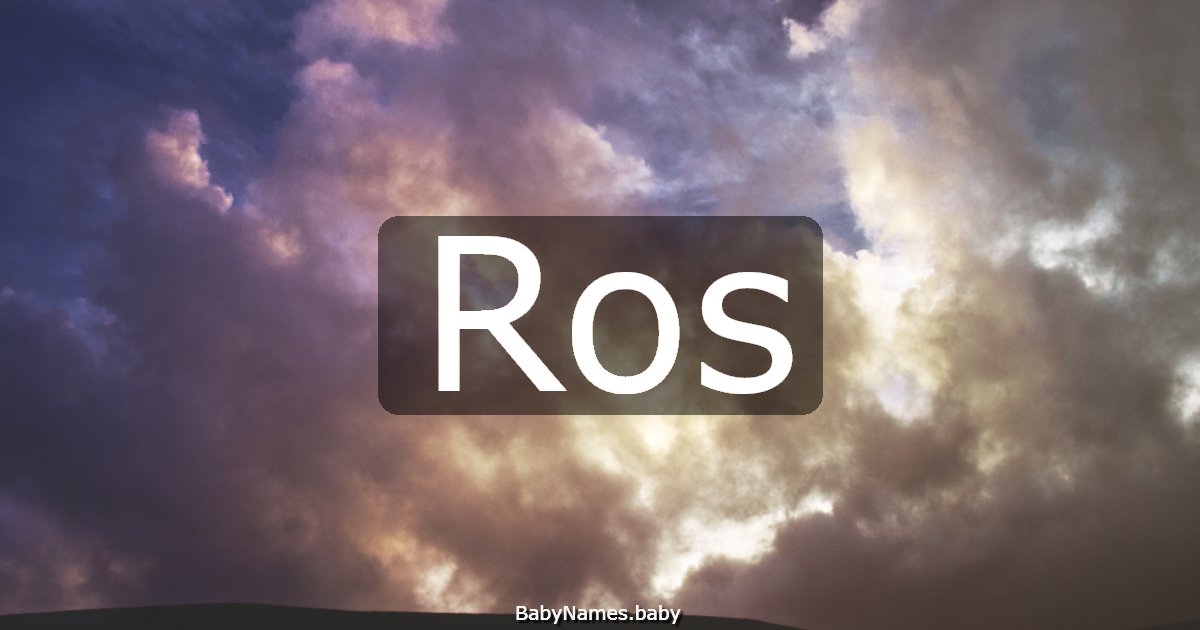 Ros