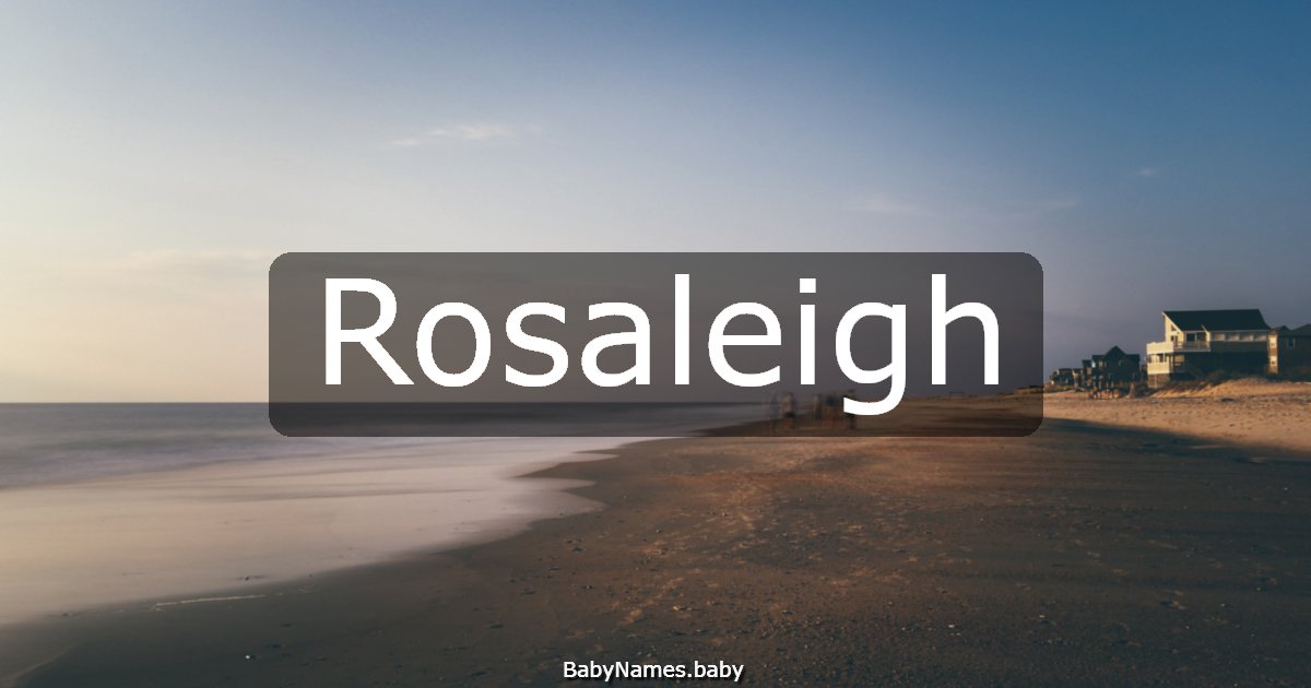 Rosaleigh