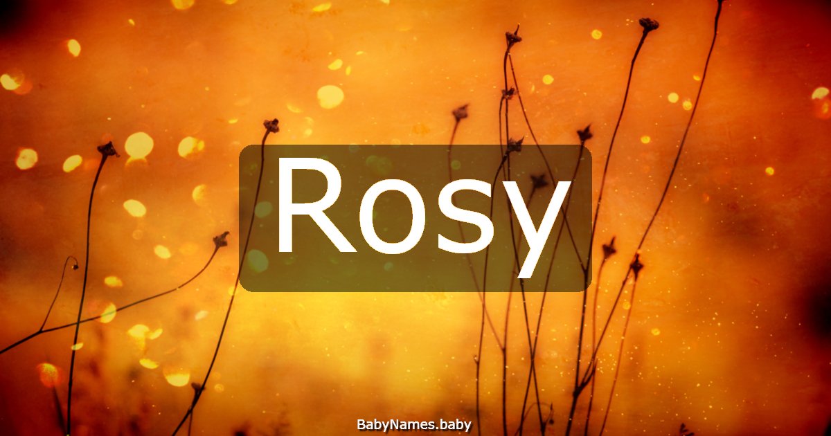 Rosy