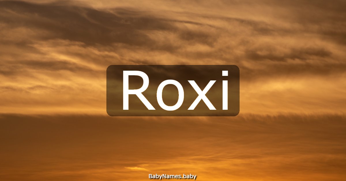 Roxi