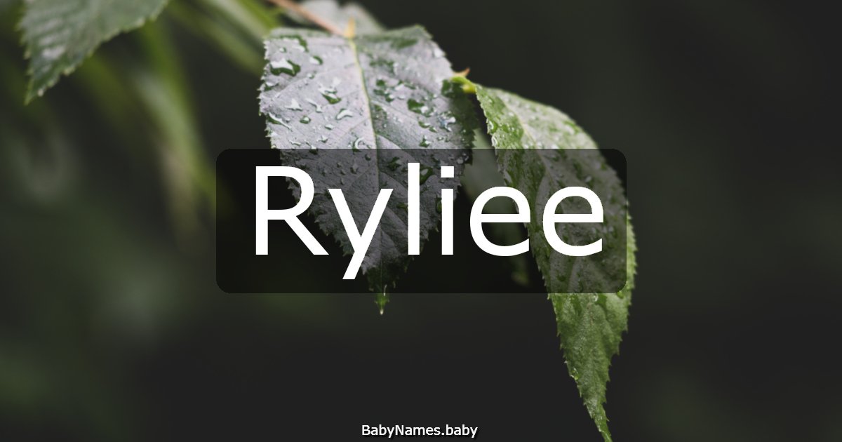 Ryliee