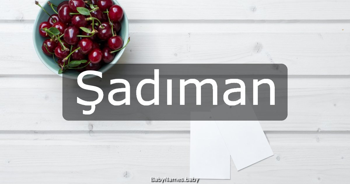 Şadıman