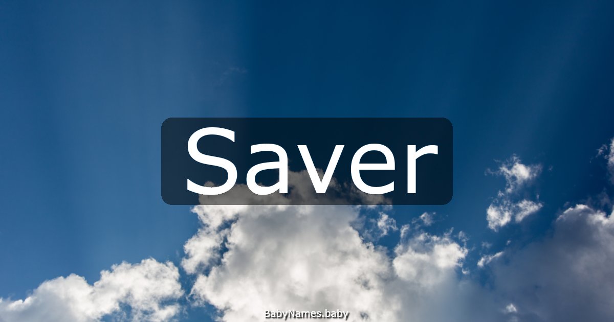 Saver
