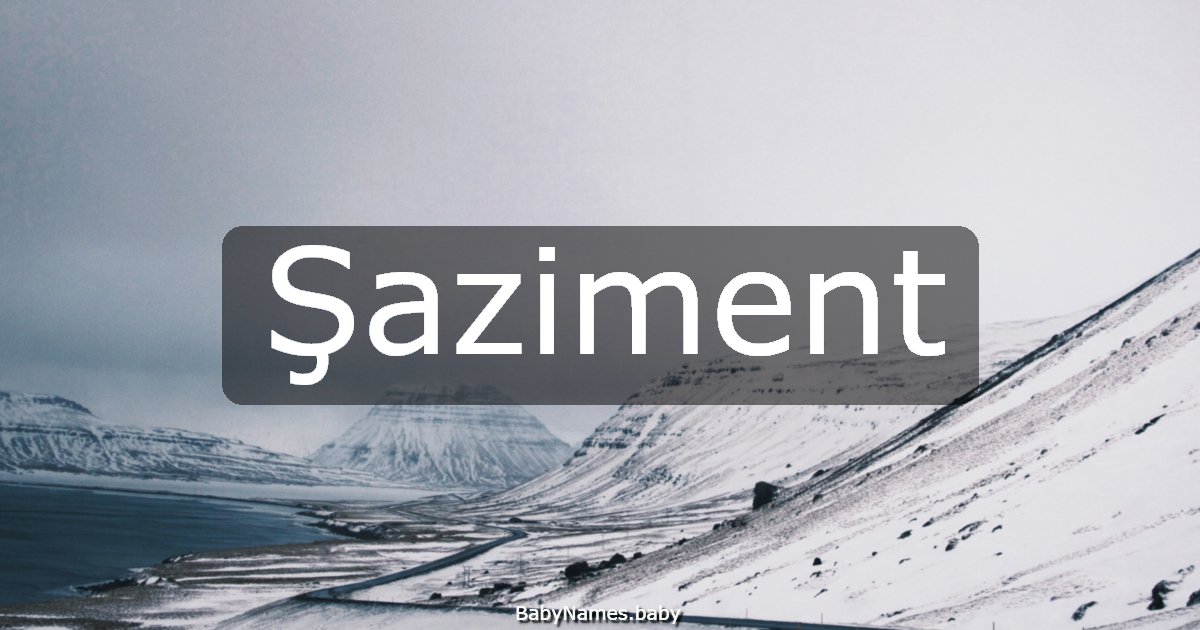 Şaziment