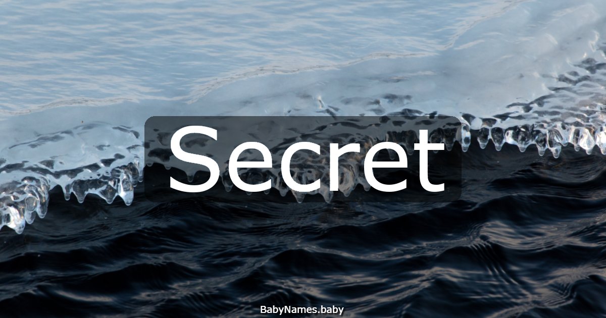 Secret