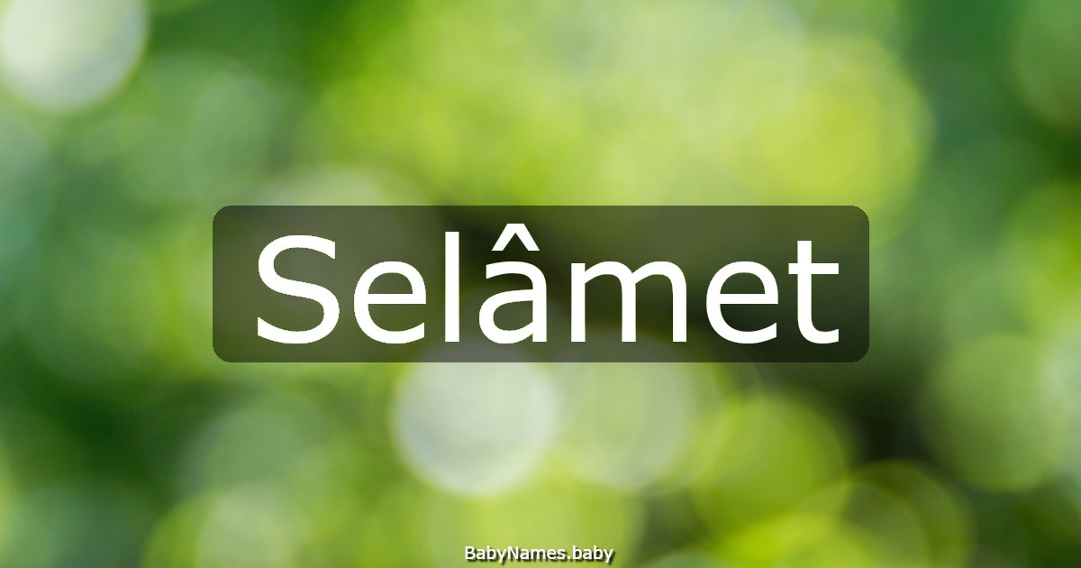 Selâmet