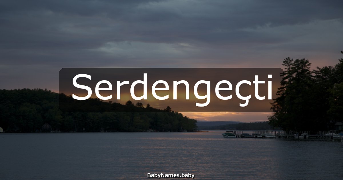 Serdengeçti