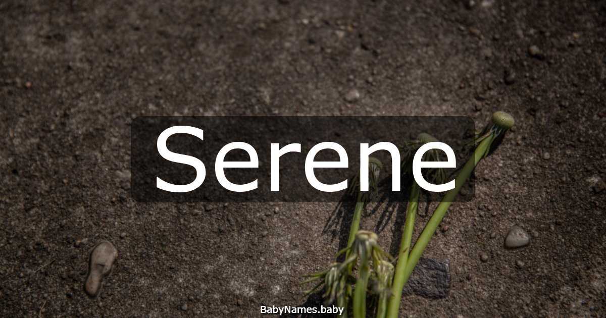 Serene