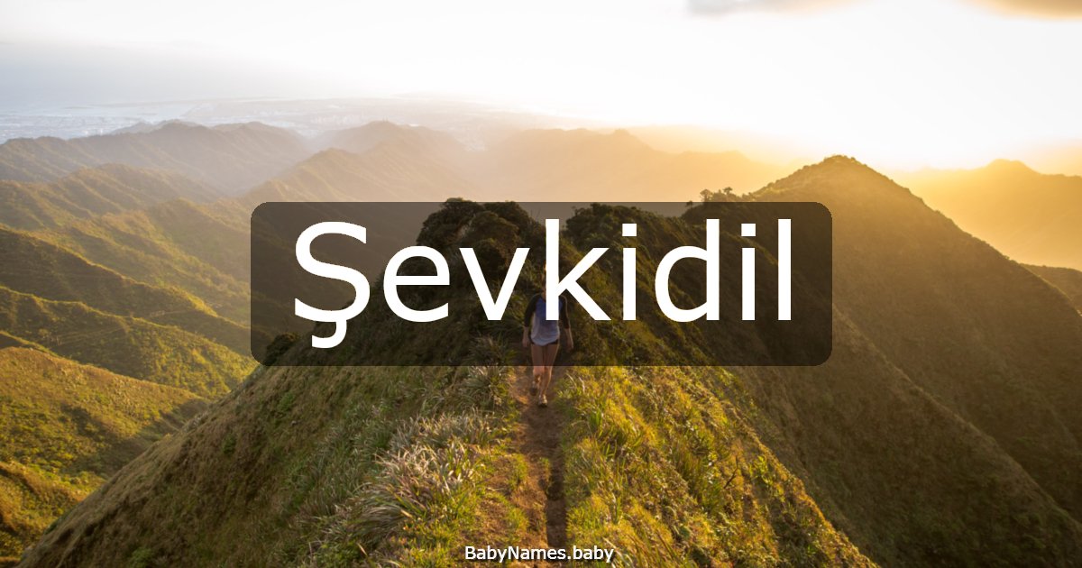 Şevkidil