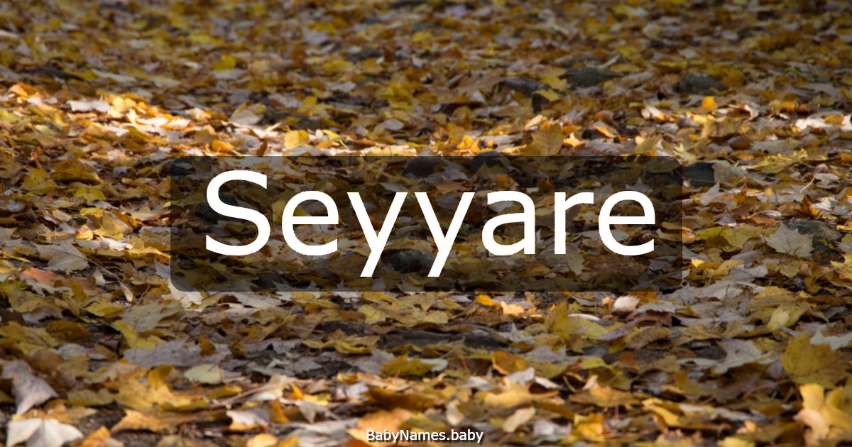 Seyyare