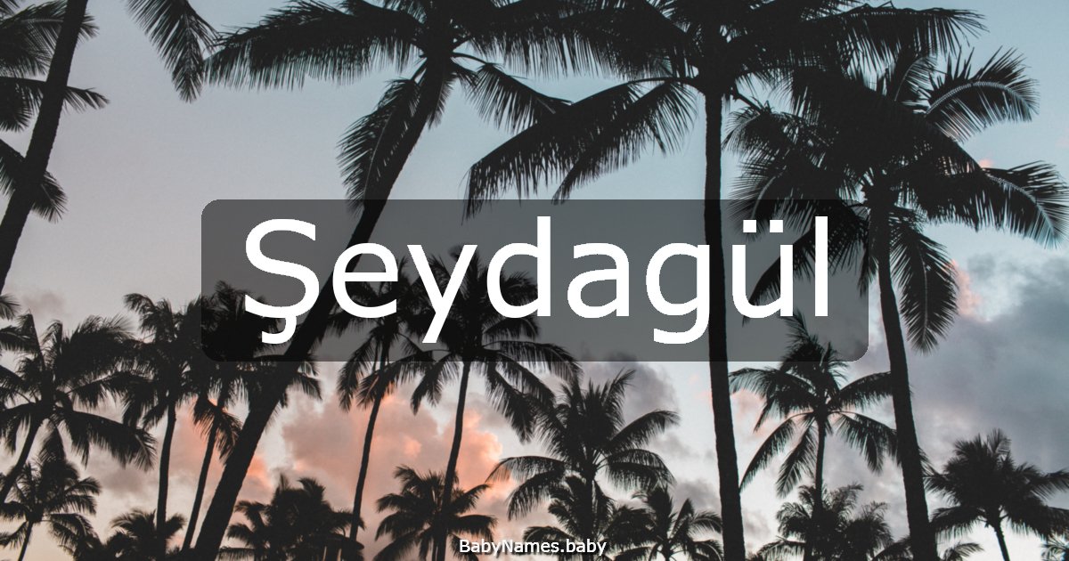 Şeydagül