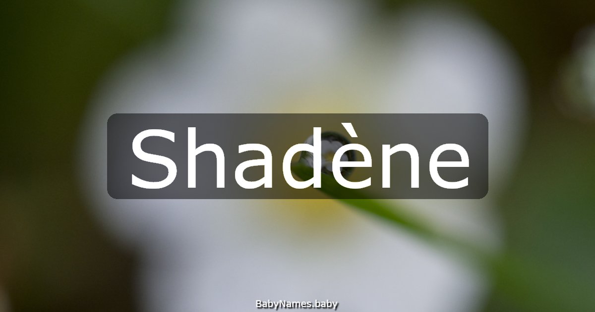 Shadène