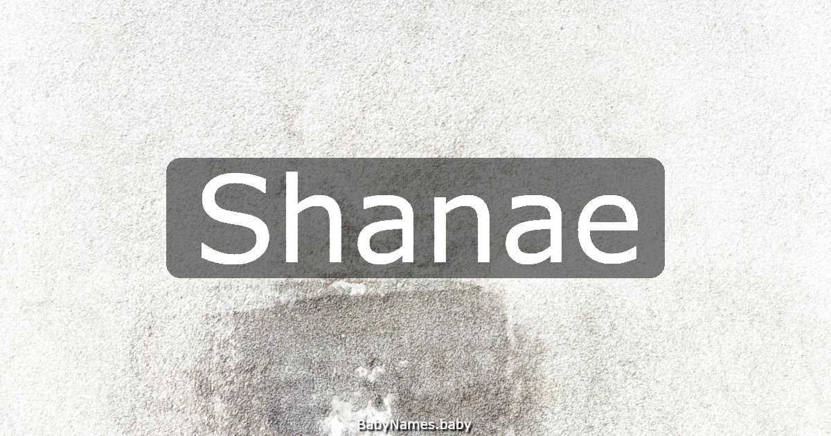 Shanae