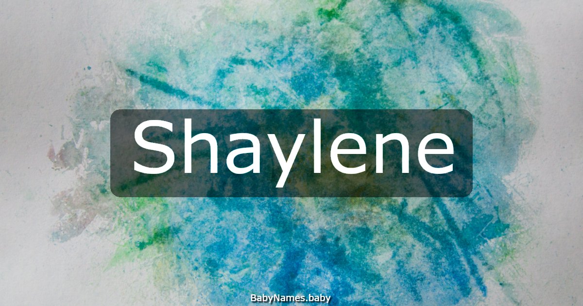 Shaylene