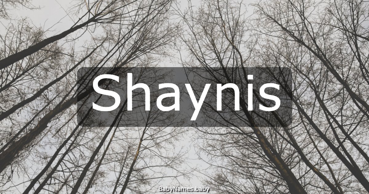 Shaynis