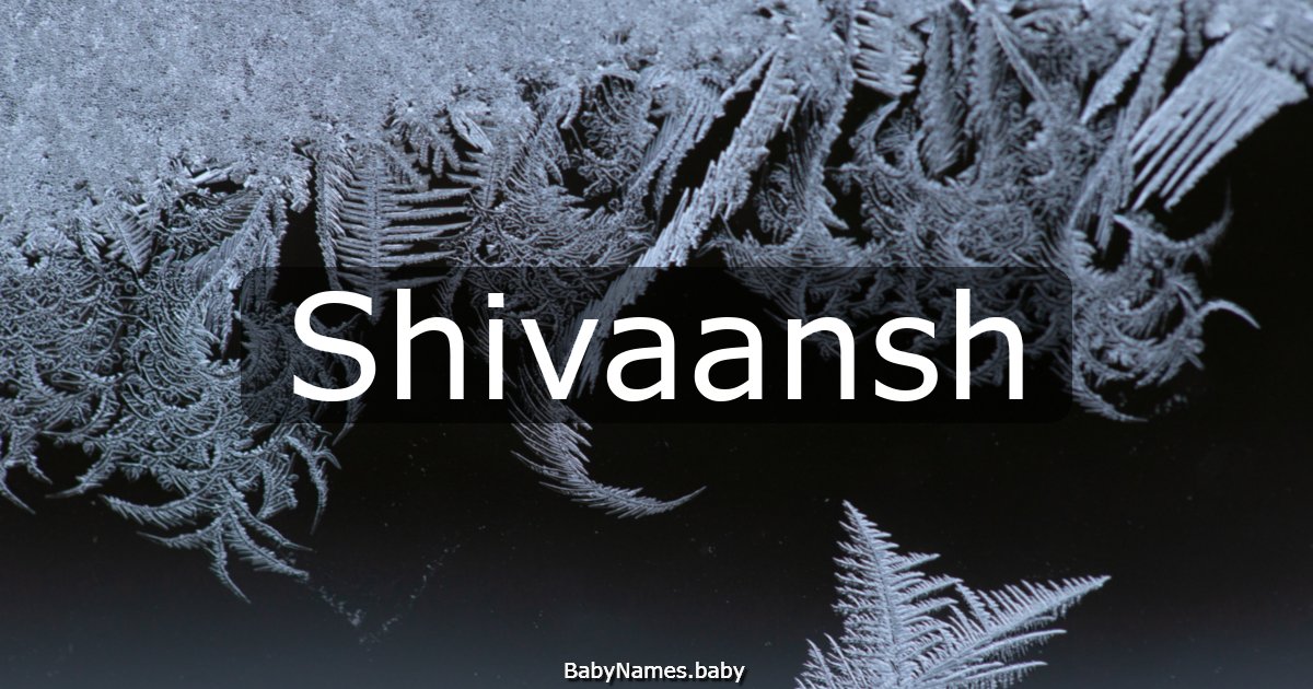 Shivaansh