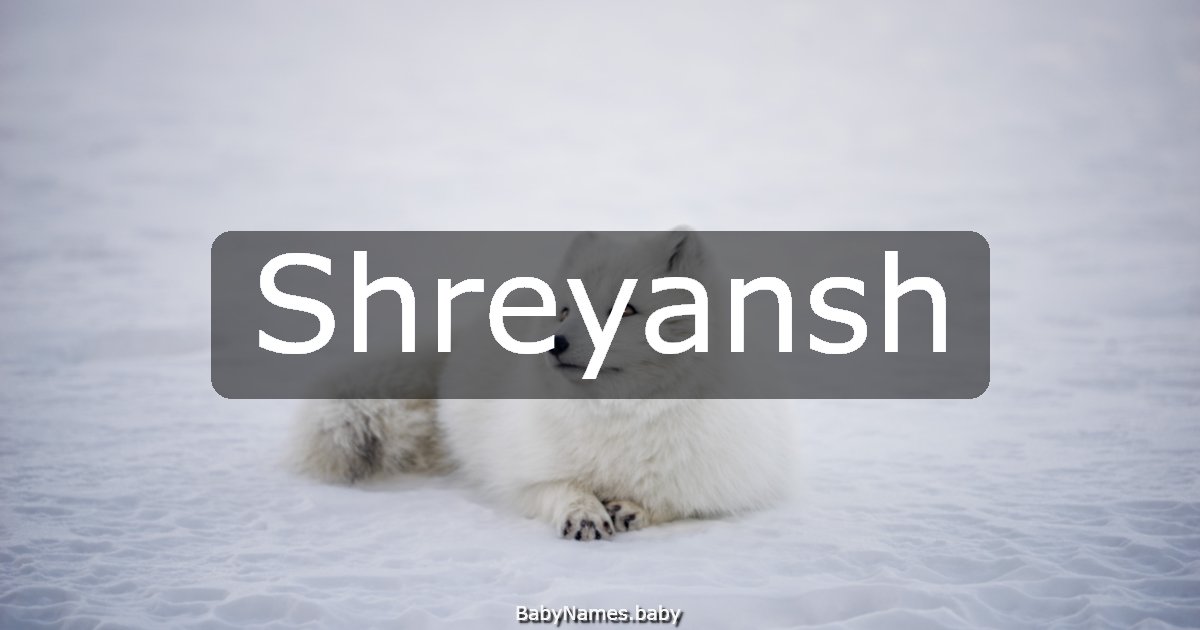 Shreyansh