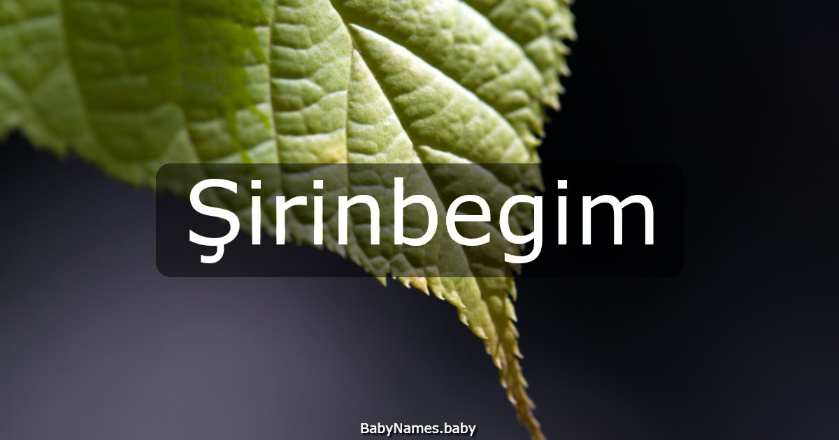 Şirinbegim