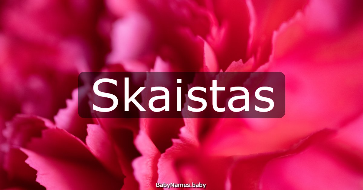 Skaistas