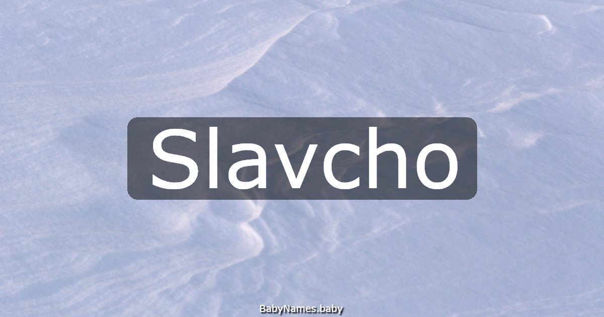 Slavcho