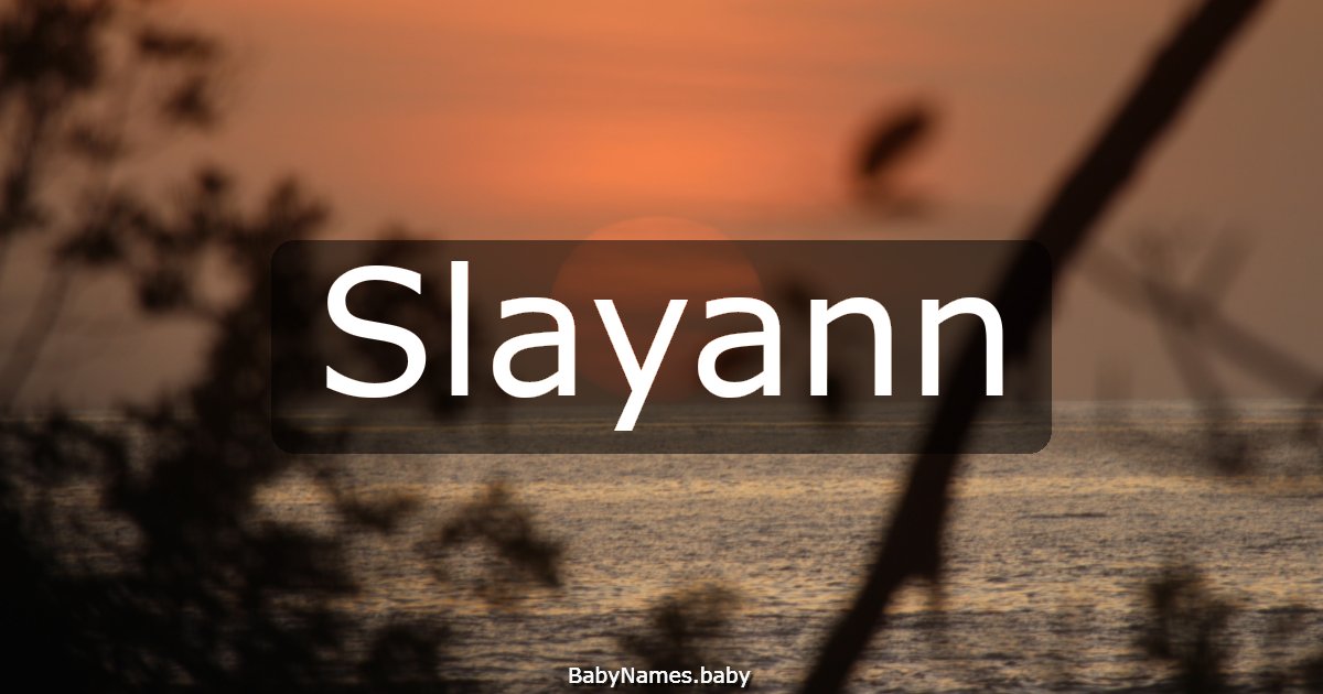 Slayann