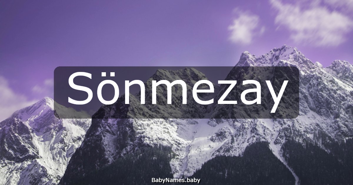 Sönmezay