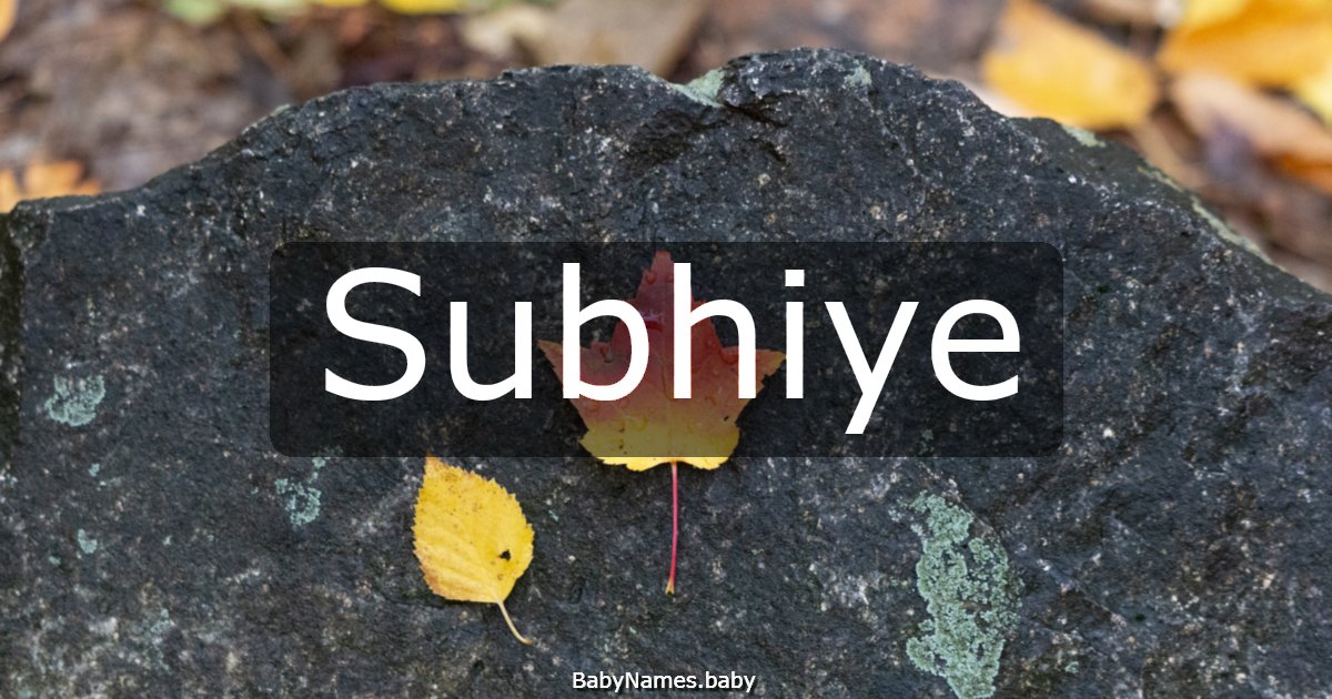 Subhiye