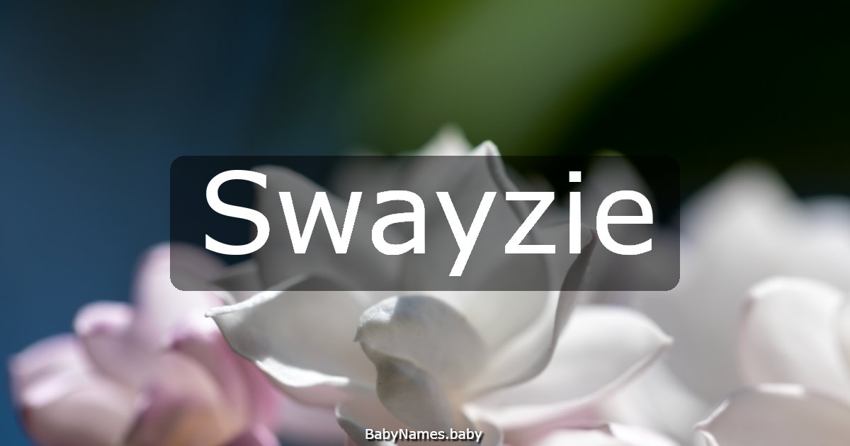 Swayzie