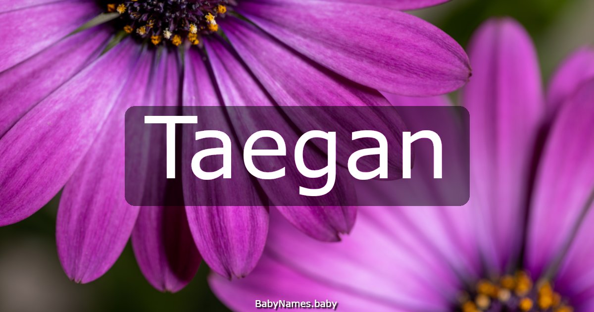 Taegan