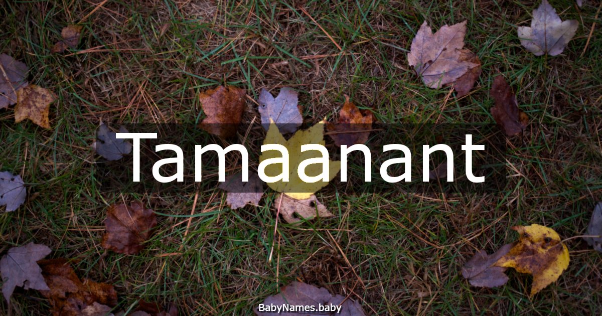Tamaanant