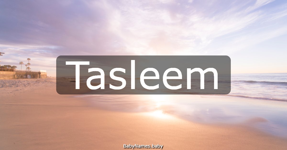 Tasleem