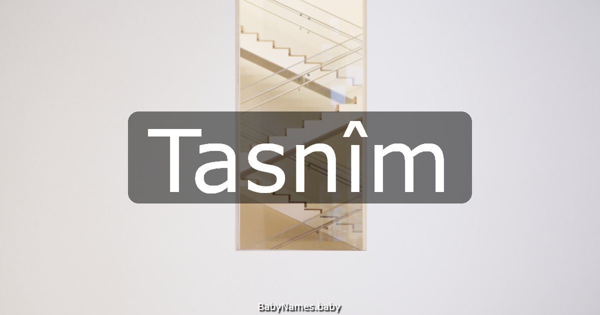Tasnîm