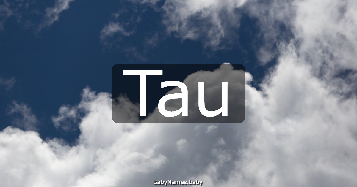 Tau