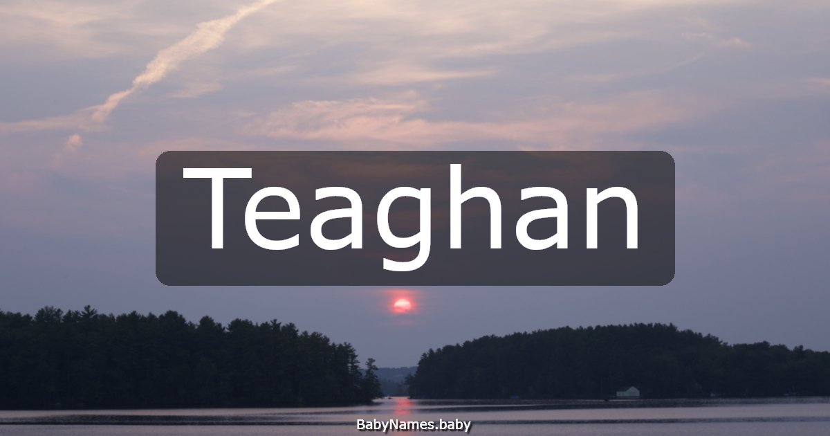 Teaghan