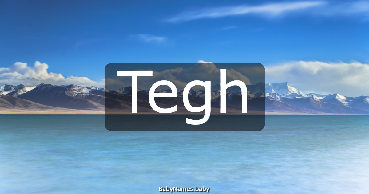 Tegh